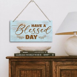 Inspirational Art Printed Plaque Sign, Christian Faith Biblical Verse Wall Sign, Hanging Wood Sign Home, Office, Church Decor, Have A Blessed Day Sign 12" x 6"
