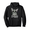 Pardon My French Bulldog Pullover Hoodie Frenchie Sunglasses Pullover Hoodie