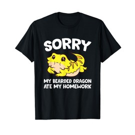 Sorry, My Bearded Dragon Ate My Homework Bearded Dragon T-Shirt