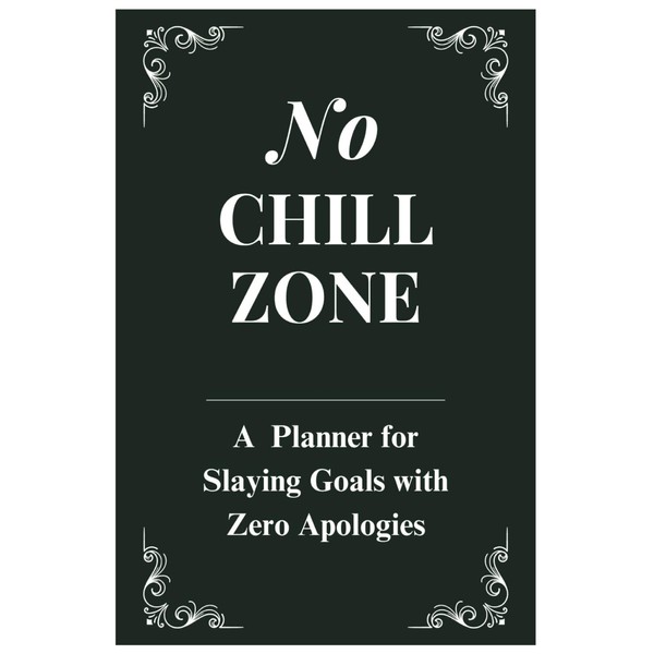 No Chill Zone: A Planner For Slaying Goals With Zero