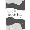 The Field Trip