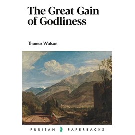 The Great Gain of Godliness