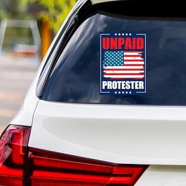 Unpaid Protester Resist Protest Vinyl Sticker, Resist Hate Decal, Anti-Trump, No Kings Sticker, Resist Fascism Car Bumper Sticker, 6" x 4.5"