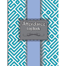 Attendance Log Book for Teachers: Attendance Register Book. ​​Attendance Tracking Chart for Teachers, Employees, Staff 100 Pages Gradebook for Teachers to Record Class Students' Grades & Lessons