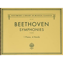 Beethoven Symphonies: Complete for 1 Piano, 4 Hands: Schirmer's Library of Musical Classics Volume 2147