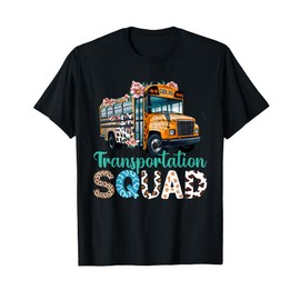 Transportation Squad Back To School Proud Bus Driver School T-Shirt