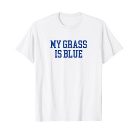 My Grass Is Blue - Simple Minimalist Retro Bluegrass T-Shirt