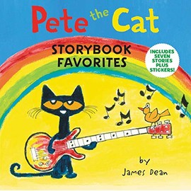 Pete the Cat Storybook Favorites: 7 Stories in 1 Book Plus Stickers
