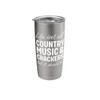 Country Music and Crackers Funny Country Music Lover Stainless Steel