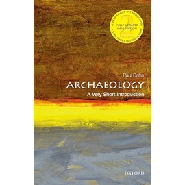 Archaeology: A Very Short Introduction