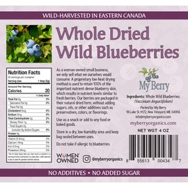 Whole Dried Wild Blueberries Unsweetened, by My Berry | 4oz | 100% Wild Blueberries- No Added Sugar, Oils, Or Preservatives | Canadian Grown | Not Cultivated | Woman-Owned Small Business