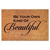 DecStic Be Your Own Kind of Beautiful Coir Mat Funny