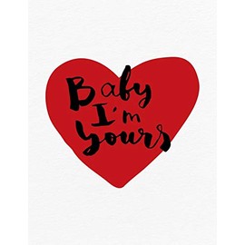 Valentine's Day Notebook: Baby I'm Yours, Valentines Gift Idea for Girlfriend or Wife