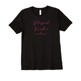 Womens Blessed Birdie Premium T-Shirt