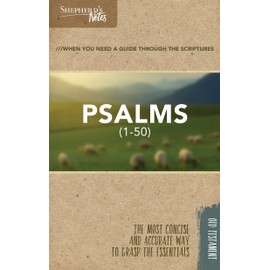 Shepherd's Notes: Psalms 1-50