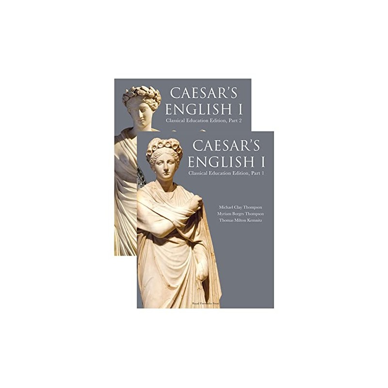 Caesar's English I: Classical Education Edition: Student Book