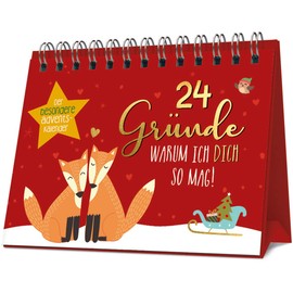 24 Gründe, warum ich dich mag. Der besondere Adventskalender: Mit dir ist das ganze Jahr Weihnachten!