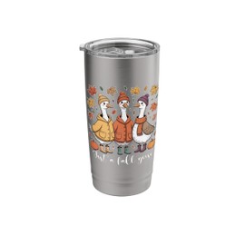Just A Fall Goose Autumn Pumpkin Leaves Cozy Sweater Weather Stainless Steel Insulated Tumbler