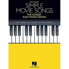 Simple Movie Songs: The Easiest Easy Piano Songs