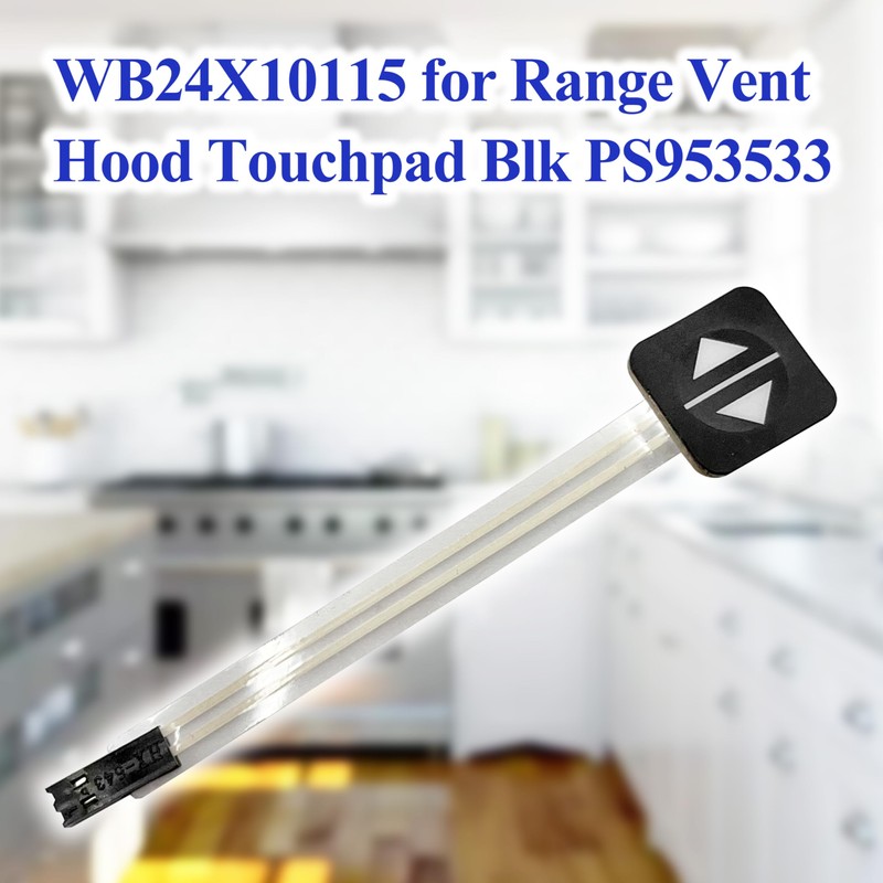 ShineUs WB24X10115 for Range Vent Hood Touchpad Blk PS953533 Compatible