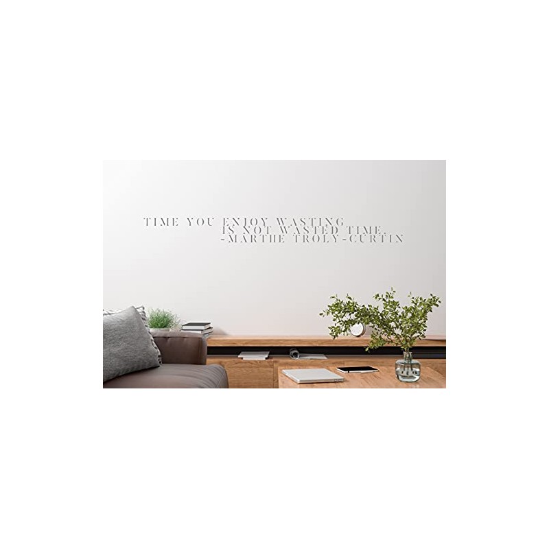 Adamant Decals Quote Time You Enjoy Wasting is not Wasted