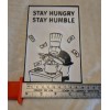 Handmade Stay Hungry Stay Humble Door Sign 3D Printed PLA