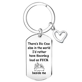 Funny Couple Keychain for Him Her Valentine’s Day Gifts for Boyfriend Husband There's No One I'd Rather Have Snoring Loud