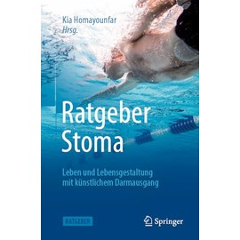 Ratgeber Stoma: Leben und Lebensgestaltung mit künstlichem Darmausgang