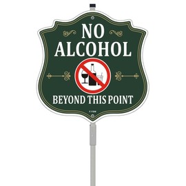 No Alcohol Beyond This Point Sign 10" x 10" With 28" Long Metal Stakes No Alcoholic Allowed Past Point Sign Stand Aluminum Home Business Yard