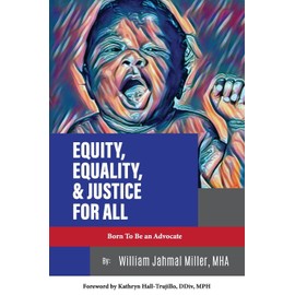 Equity, Equality & Justice for All