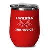 Tattoo Artist Red Wine Tumbler 12oz - I wanna Ink