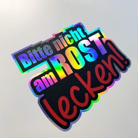 folien-zentrum - Bitte nicht am Rost lecken! 10.5 x 8.5 cm Oilslick Black Colour Changing Car Sticker Rainbow Flip Flop Car Sticker Funny Sayings - JDM Tuning Car Sticker Decal 389