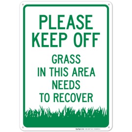 Please Keep Off Grass in This Area Needs to Recover Sign, 10x14 Inches, Rust Free .040 Aluminum, Fade Resistant, Made in USA