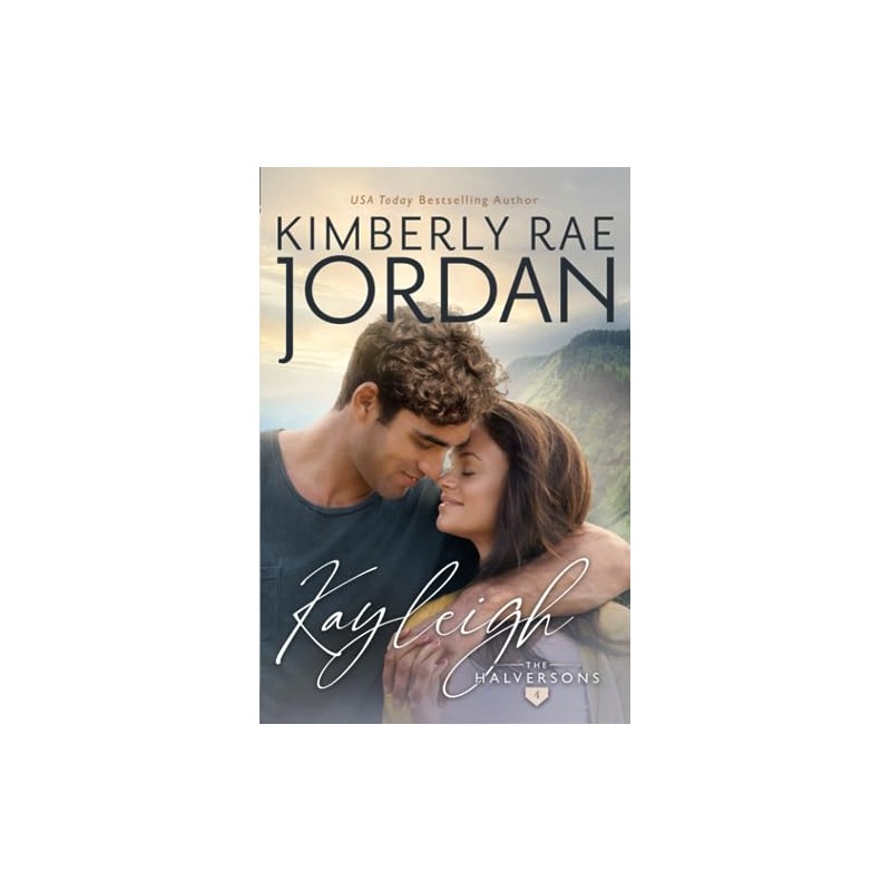 Kayleigh: A Christian Romance (The Halversons)