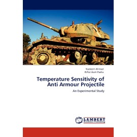 Temperature Sensitivity of Anti Armour Projectile: An Experimental Study