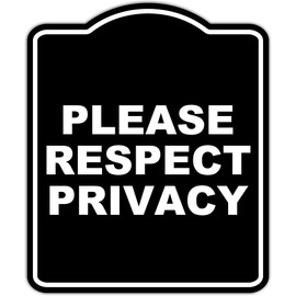 PLEASE RESPECT PRIVACY BLACK Minimalist Aluminum Composite Sign 8.5 x 10 inches