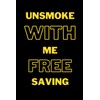 UNSMOKE WITH ME FREE SAVING: unsmoke, smoke, smoking, healthy, habits,