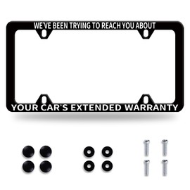 1 Pack Funny License Plate Frame We Have Been Trying to Reach You About Your Car's Extended Warranty Humorous Text License Plate Holder Stainless Steel Parts Decor with 4 Holes Screws