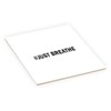 Island Gifting - #Just Breathe - 4 Inch Ceramic Tile