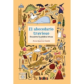 El abecedario travieso: Encuentra la palabra instrusa