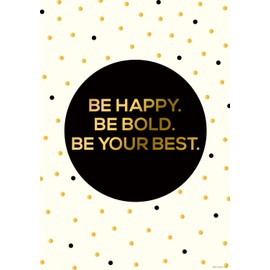 Barker Creek Inspirational Poster, Be Happy, Be Bold, Be Your Best, Bright and Colorful Poster with Motivational Quote, Office, Home, and School Decor, 13-3/8" x 19" (1834)