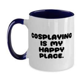 Brilliant Cosplaying Gifts, Cosplaying is My Happy Place, Birthday Two Tone 11oz Mug For Cosplaying, Anime, Manga, Video games, Geek, Nerd, Fandom, Pop culture
