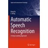 Automatic Speech Recognition: A Deep Learning Approach