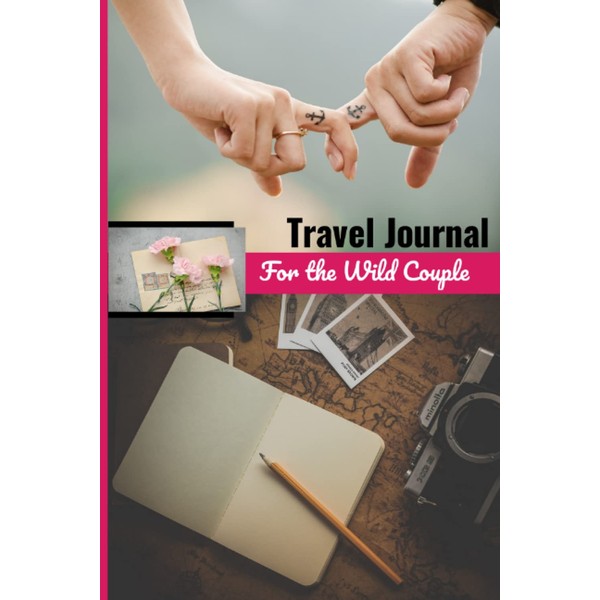 Travel Journal for Couples: Diary Notebook Travel Memories
