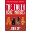 Truth About Markets, The: Why Some Nations are Rich But