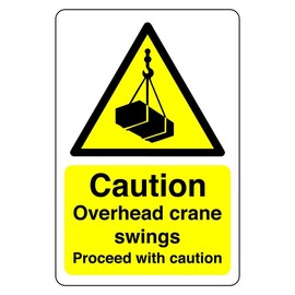 Safety First Display LTD Caution overhead crane swings sign - 1.2mm Rigid plastic for indoor/outdoor usage (300mm x 200mm) Viewing Distance within 7m.