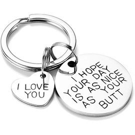 Valentines Day Gifts Couple Gifts I Hope Your Day Is As Nice As Your Butt Keychain Boyfriend Girlfriend Gifts Keyring I Love You Wife Husband Gifts Birthday Groom Fiance Engagement Wedding Present