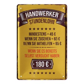 Blechschild Handwerker Stundenlohn - Metallschild Werkstatt Zubehör - Retro Deko Schild Arbeit Betrieb Firma Garage Lager Autowerkstatt Büro - Geschenkidee Handwerker Mechaniker Meister - 20x30cm