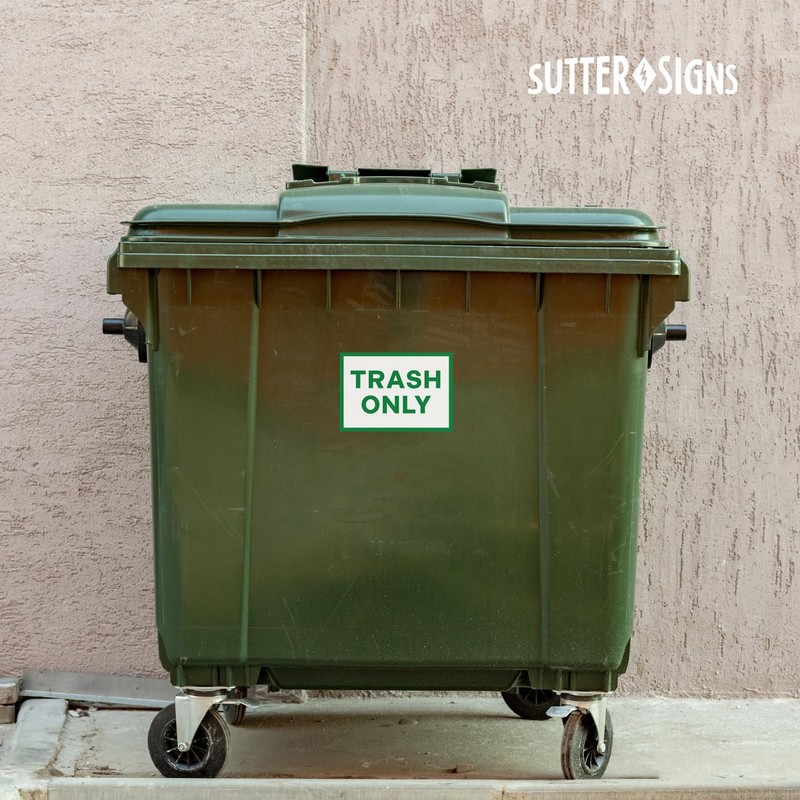Trash Only Signs, Self Adhesive Weatherproof Vinyl Stickers, White/Green, 7"
