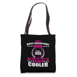 Medical Transcriptionist Mom Transcription Services Women Tote Bag